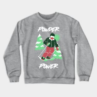 Skiing Powder Power Crewneck Sweatshirt